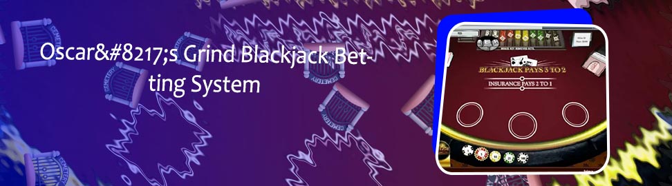Oscars grind blackjack