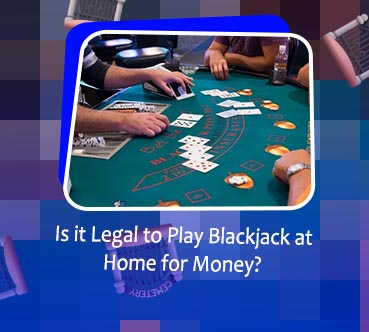 Playing blackjack at home