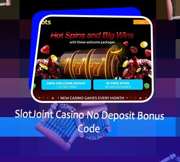Slot joint casino no deposit bonus